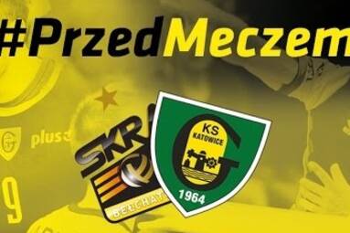 #PrzedMeczem PGE Skra Bełchatów - GKS Katowice