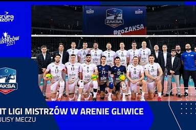 HIT LIGI MISTRZÓW W ARENIE GLIWICE | Kulisy meczu